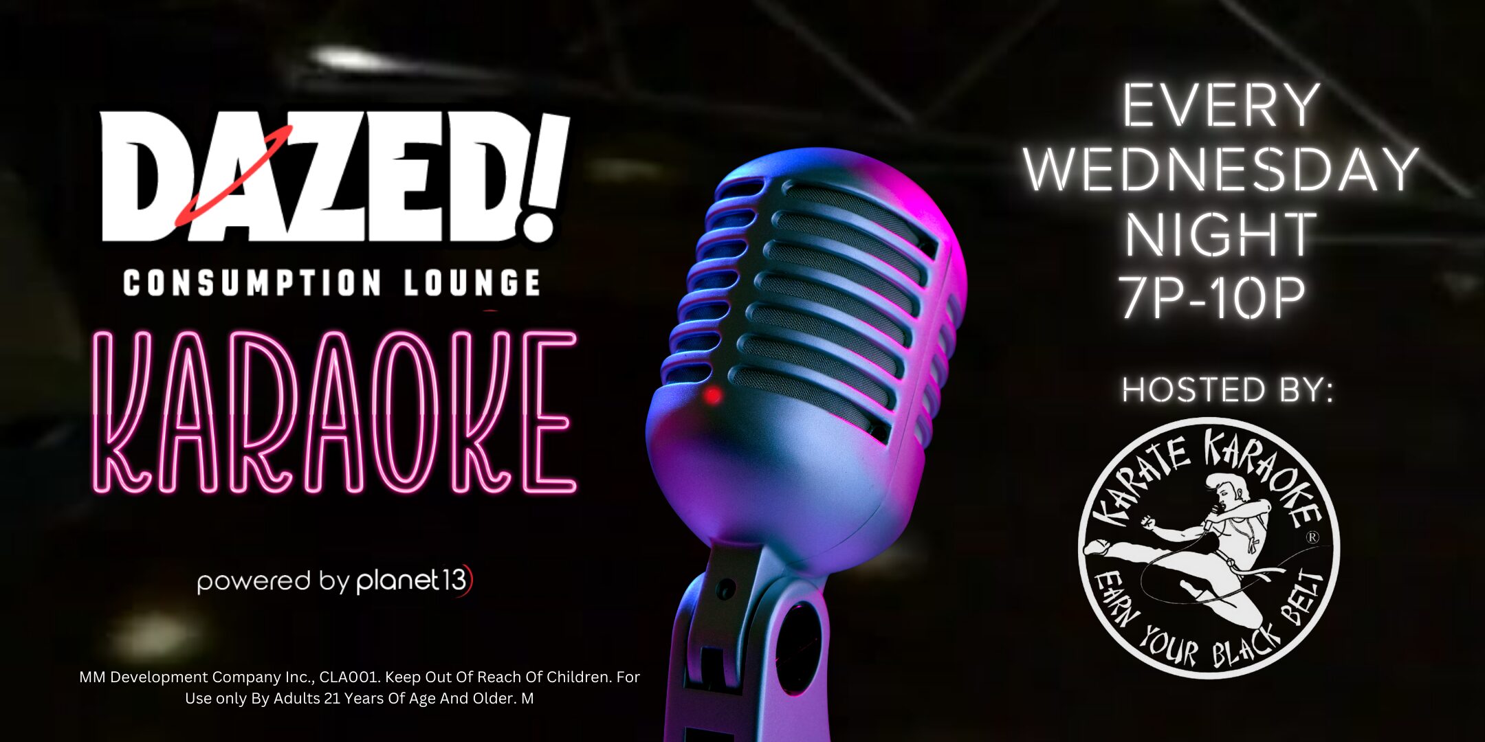 Karaoke Night, Dazed! Consumption Lounge, Dazed!, Planet 13, Planet 13 LV